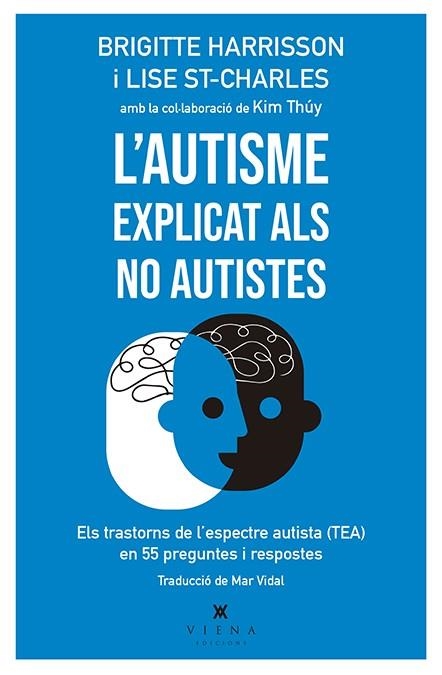 AUTISME EXPLICAT ALS NO AUTISTES, L' | 9788417998387 | HARRISSON, BRIGITTE; ST-CHARLES, LISE | Llibreria Drac - Llibreria d'Olot | Comprar llibres en català i castellà online