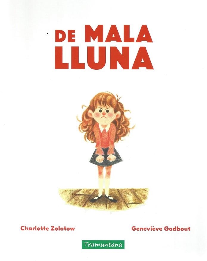 DE MALA LLUNA | 9788417303792 | ZOLOTOW, CHARLOTTE | Llibreria Drac - Llibreria d'Olot | Comprar llibres en català i castellà online