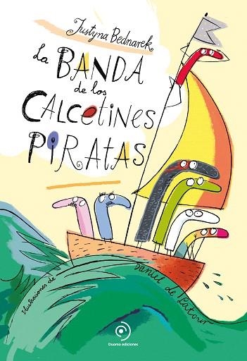 BANDA DE LOS CALCETINES PIRATAS, LA | 9788418128295 | BEDNAREK, JUSTYNA | Llibreria Drac - Llibreria d'Olot | Comprar llibres en català i castellà online