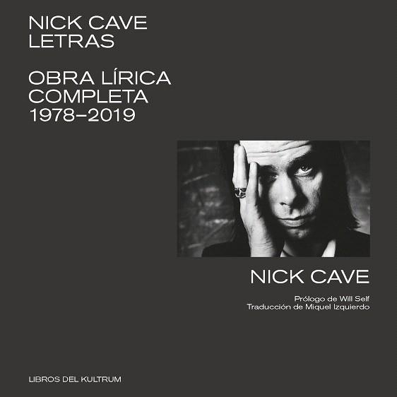 NICK CAVE. LETRAS | 9788412184204 | CAVE, NICK | Llibreria Drac - Llibreria d'Olot | Comprar llibres en català i castellà online