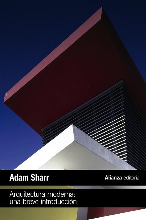 ARQUITECTURA MODERNA: UNA BREVE INTRODUCCIÓN | 9788491819080 | SHARR, ADAM | Llibreria Drac - Llibreria d'Olot | Comprar llibres en català i castellà online