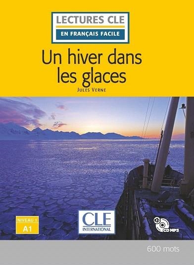 UN HIVER DANS LES GLACES - NIVEAU 1;A1 (LIVRE + CD) | 9782090318296 | VERNE, JULES | Llibreria Drac - Llibreria d'Olot | Comprar llibres en català i castellà online