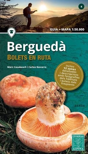 BERGUEDA. BOLETS EN RUTA (GUIA + MAPA 1:50000) | 9788480908382 | CASABOSCH, MARC; NAVARRO, CARLOS | Llibreria Drac - Llibreria d'Olot | Comprar llibres en català i castellà online