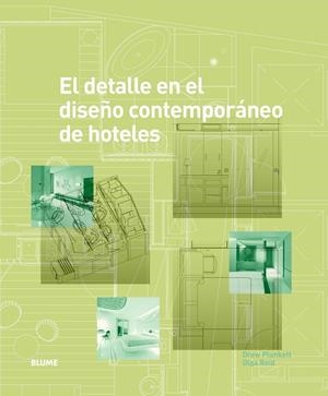 DETALLE EN EL DISEÑO CONTEMPORANEO DE HOTELES, EL | 9788498016994 | PLUNKETT, DREW;REID, OLGA | Llibreria Drac - Llibreria d'Olot | Comprar llibres en català i castellà online