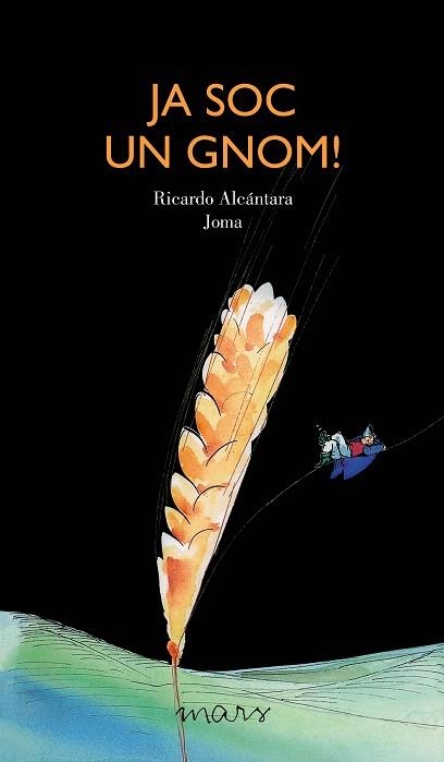 JA SOC UN GNOM | 9788412009675 | ALCÁNTARA, RICARDO | Llibreria Drac - Librería de Olot | Comprar libros en catalán y castellano online