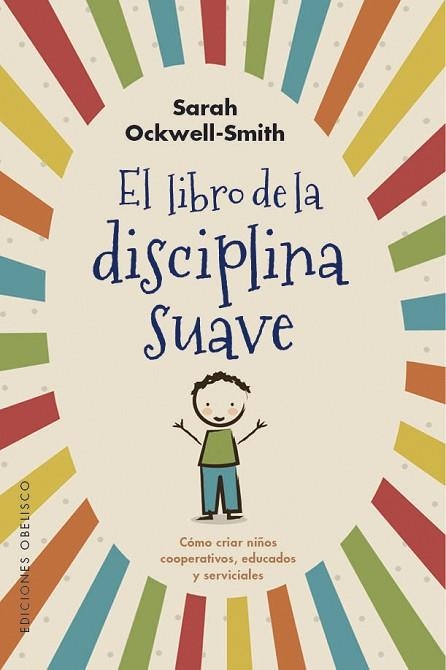 LIBRO DE LA DISCIPLINA SUAVE, EL | 9788491115571 | OCKWELL-SMITH, SARAH | Llibreria Drac - Llibreria d'Olot | Comprar llibres en català i castellà online