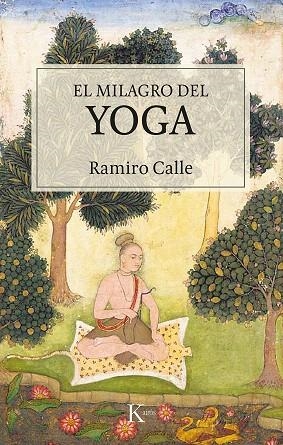 MILAGRO DEL YOGA, EL | 9788499887548 | CALLE, RAMIRO | Llibreria Drac - Llibreria d'Olot | Comprar llibres en català i castellà online