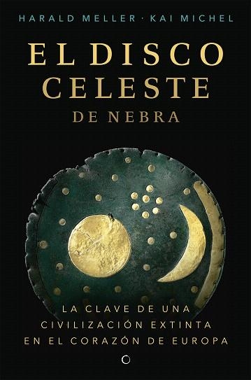 DISCO CELESTE DE NEBRA, EL | 9788494933103 | MELLER, HARALD; MICHEL, KAI | Llibreria Drac - Llibreria d'Olot | Comprar llibres en català i castellà online