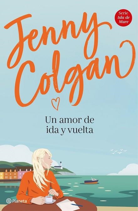 UN AMOR DE IDA Y VUELTA | 9788408232964 | COLGAN, JENNY | Llibreria Drac - Llibreria d'Olot | Comprar llibres en català i castellà online