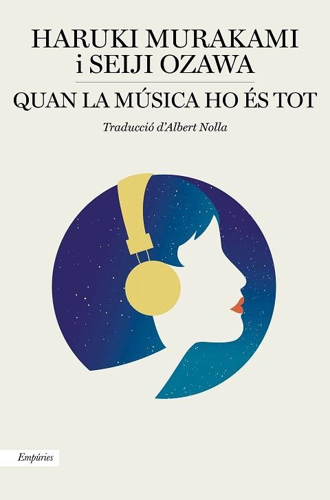 QUAN LA MÚSICA HO ÉS TOT | 9788417879549 | MURAKAMI, HARUKI; OZAWA, SEIJI | Llibreria Drac - Librería de Olot | Comprar libros en catalán y castellano online