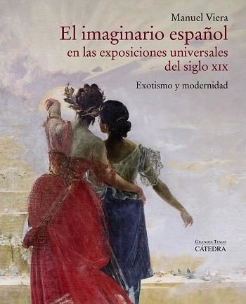 IMAGINARIO ESPAÑOL EN LAS EXPOSICIONES UNIVERSALES DEL SIGLO XIX, EL | 9788437641577 | VIERA, MANUEL | Llibreria Drac - Llibreria d'Olot | Comprar llibres en català i castellà online