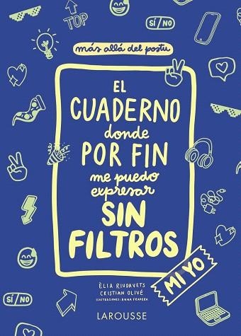 CUADERNO DONDE POR FIN ME PUEDO EXPRESAR SIN FILTROS. MI YO (DIARI ESCRIURE) | 9788418100130 | OLIVÉ, CRISTIAN; RIUDAVETS, ÈLIA | Llibreria Drac - Llibreria d'Olot | Comprar llibres en català i castellà online