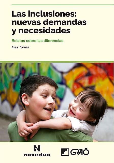 INCLUSIONES, LAS: NUEVAS DEMANDAS Y NECESIDADES | 9788499807669 | TORRES, INÉS ELISA | Llibreria Drac - Llibreria d'Olot | Comprar llibres en català i castellà online