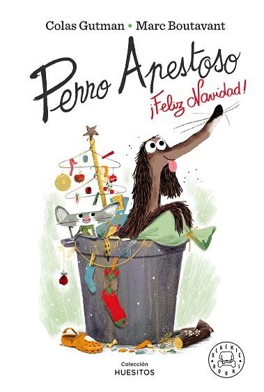 PERRO APESTOSO ¡FELIZ NAVIDAD! (PERRO APESTOSO 4) | 9788418187360 | GUTMAN, COLAS | Llibreria Drac - Llibreria d'Olot | Comprar llibres en català i castellà online