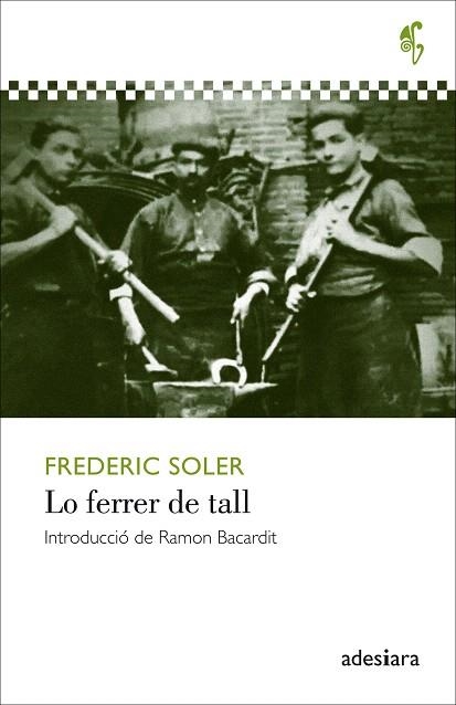 LO FERRER DE TALL | 9788416948512 | SOLER, FREDERIC | Llibreria Drac - Llibreria d'Olot | Comprar llibres en català i castellà online