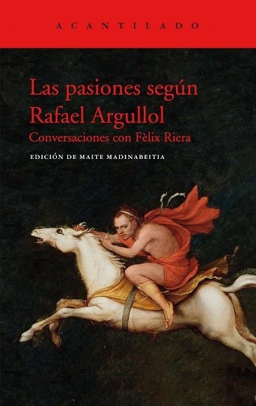 PASIONES SEGÚN RAFAEL ARGULLOL, LAS | 9788417902438 | ARGULLOL, RAFAEL | Llibreria Drac - Llibreria d'Olot | Comprar llibres en català i castellà online