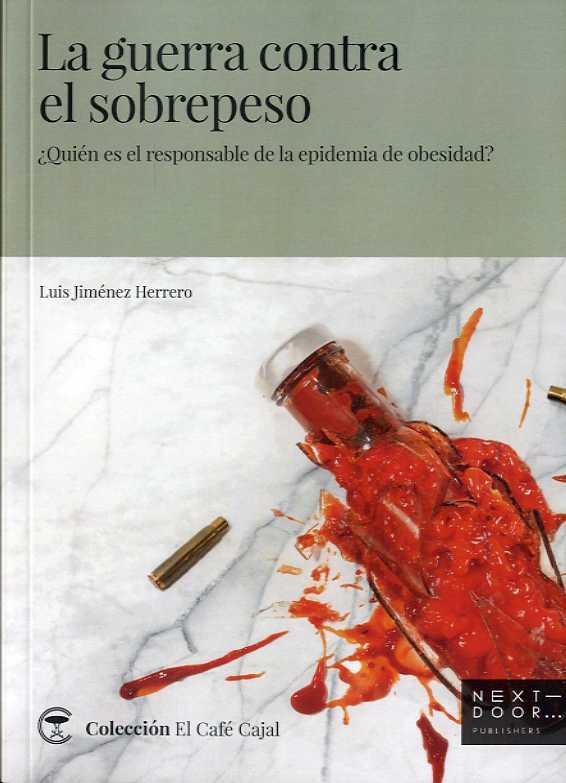 GUERRA CONTRA EL SOBREPESO, LA | 9788412159851 | JIMÉNEZ, LUÍS | Llibreria Drac - Librería de Olot | Comprar libros en catalán y castellano online