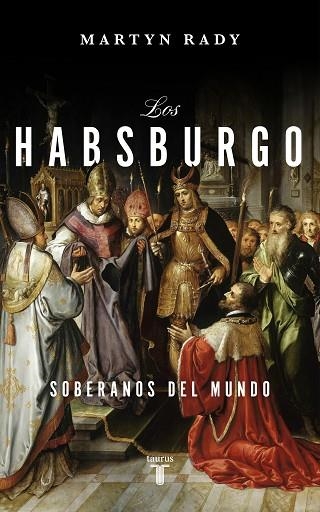 HABSBURGO, LOS | 9788430623334 | RADY, MARTYN | Llibreria Drac - Llibreria d'Olot | Comprar llibres en català i castellà online