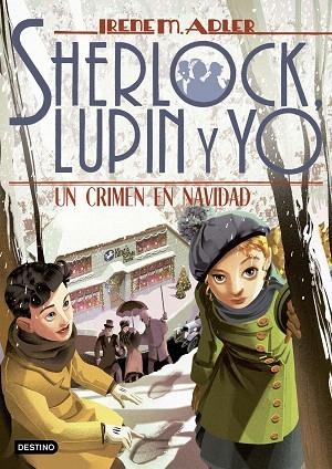 UN CRIMEN EN NAVIDAD (SHERLOCK LUPIN Y YO 17) | 9788408232926 | ADLER, IRENE | Llibreria Drac - Llibreria d'Olot | Comprar llibres en català i castellà online