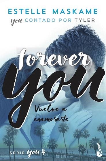 FOREVER YOU 4 | 9788408230519 | MASKAME, ESTELLE | Llibreria Drac - Librería de Olot | Comprar libros en catalán y castellano online