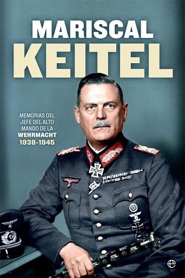 MARISCAL KEITEL | 9788491647324 | KEITEL, WILHELM | Llibreria Drac - Llibreria d'Olot | Comprar llibres en català i castellà online