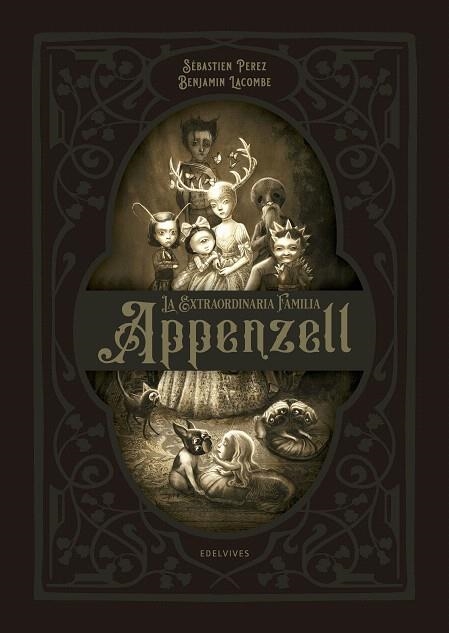 EXTRAORDINARIA FAMILIA APPENZELL, LA  | 9788414021972 | PEREZ, SÉBASTIEN; LACOMBE, BENJAMIN | Llibreria Drac - Llibreria d'Olot | Comprar llibres en català i castellà online