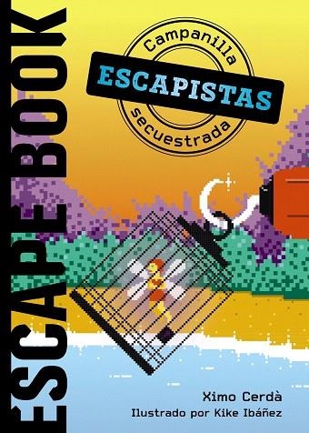 ESCAPISTAS: CAMPANILLA SECUESTRADA | 9788469866320 | CERDÀ, XIMO | Llibreria Drac - Llibreria d'Olot | Comprar llibres en català i castellà online