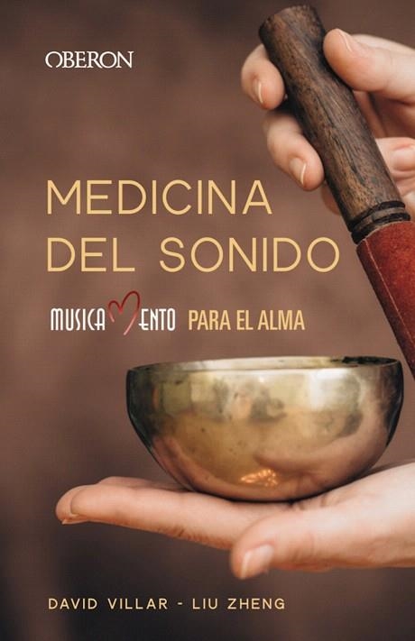 MEDICINA DEL SONIDO | 9788441542914 | ZHENG, LIU; VILLAR, DAVID | Llibreria Drac - Llibreria d'Olot | Comprar llibres en català i castellà online