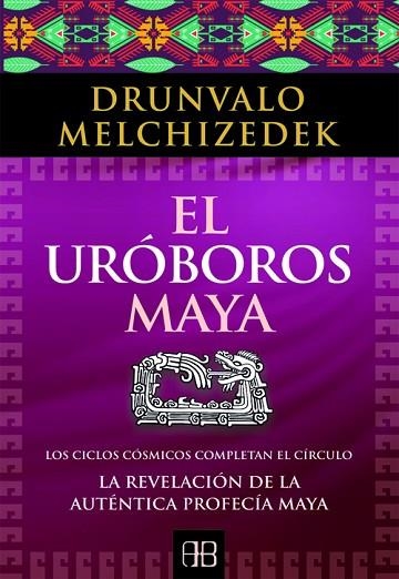 URÓBOROS MAYA, EL | 9788415292197 | MELCHIZEDEK, DRUNVALO | Llibreria Drac - Llibreria d'Olot | Comprar llibres en català i castellà online