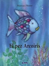 PEZ ARCOIRIS, EL  | 9788448821913 | PFISTER, MARCUS | Llibreria Drac - Llibreria d'Olot | Comprar llibres en català i castellà online