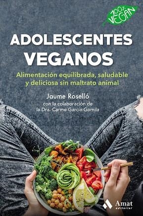 ADOLESCENTES VEGANOS | 9788418114496 | ROSSELLO, JAUME | Llibreria Drac - Llibreria d'Olot | Comprar llibres en català i castellà online