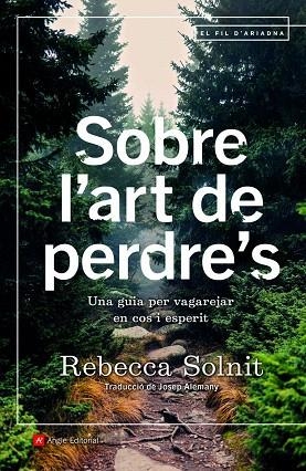 SOBRE L'ART DE PERDRE'S | 9788418197253 | SOLNIT, REBECA | Llibreria Drac - Llibreria d'Olot | Comprar llibres en català i castellà online