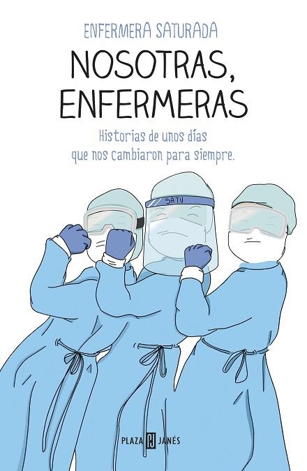 NOSOTRAS, ENFERMERAS | 9788401025716 | ENFERMERA SATURADA | Llibreria Drac - Librería de Olot | Comprar libros en catalán y castellano online