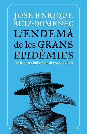 ENDEMÀ DE LES GRANS EPIDÈMIES, L' | 9788418033230 | RUIZ-DOMÈNEC, JOSÉ ENRIQUE | Llibreria Drac - Llibreria d'Olot | Comprar llibres en català i castellà online