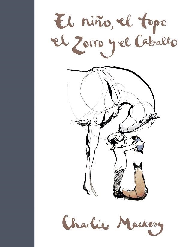 NIÑO, EL TOPO, EL ZORRO Y EL CABALLO, EL | 9788491294788 | MACKESY, CHARLIE | Llibreria Drac - Llibreria d'Olot | Comprar llibres en català i castellà online