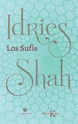 SUFIS, LOS | 9788499887630 | SHAH, IDRIES | Llibreria Drac - Llibreria d'Olot | Comprar llibres en català i castellà online