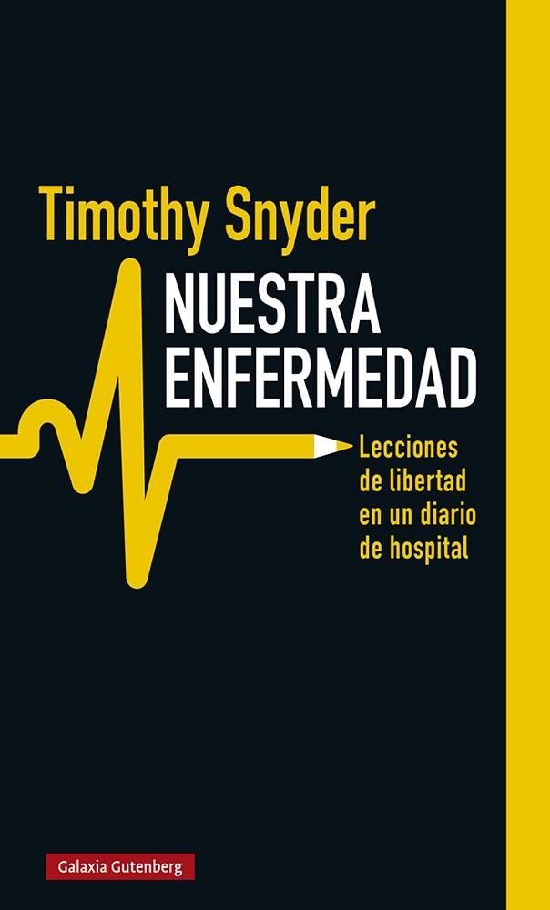 NUESTRA ENFERMEDAD | 9788418218774 | SNYDER, TIMOTHY | Llibreria Drac - Llibreria d'Olot | Comprar llibres en català i castellà online