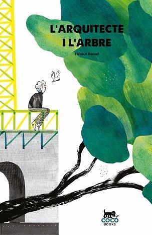 ARQUITECTE I L'ARBRE, L' | 9788412177633 | RASSAT, THIBAUT | Llibreria Drac - Llibreria d'Olot | Comprar llibres en català i castellà online