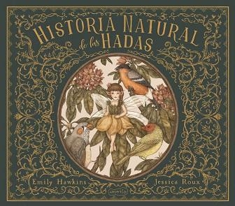 HISTORIA NATURAL DE LAS HADAS | 9788418279058 | HAWKINS, EMILY | Llibreria Drac - Llibreria d'Olot | Comprar llibres en català i castellà online