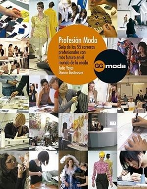 PROFESION MODA | 9788425226472 | YATES, JULIA;GUSTAVSEN, DONNA | Llibreria Drac - Llibreria d'Olot | Comprar llibres en català i castellà online