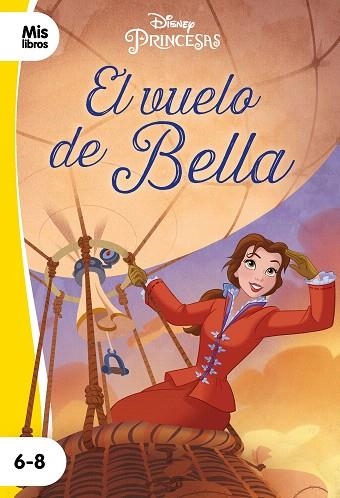 VUELO DE BELLA, EL (PRINCESAS) | 9788417062842 | DISNEY | Llibreria Drac - Llibreria d'Olot | Comprar llibres en català i castellà online