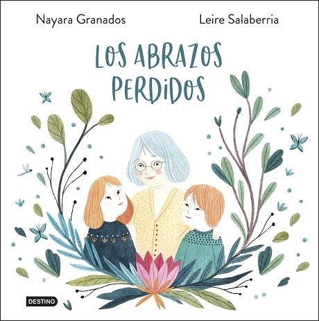 ABRAZOS PERDIDOS, LOS | 9788408233800 | GRANADOS, NAYARA;  SALABERRIA, LEIRE | Llibreria Drac - Llibreria d'Olot | Comprar llibres en català i castellà online