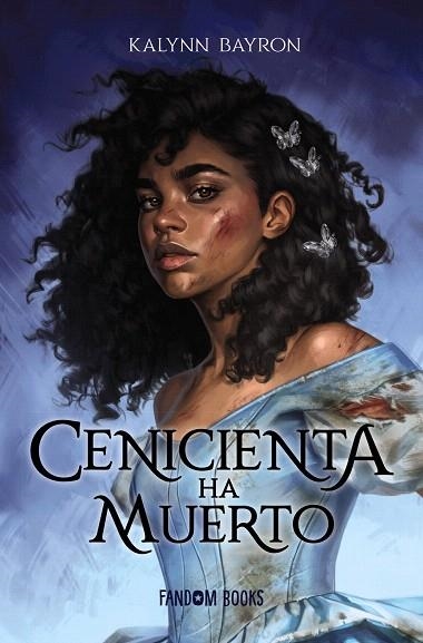 CENICIENTA HA MUERTO | 9788418027222 | BAYRON, KALYNN | Llibreria Drac - Llibreria d'Olot | Comprar llibres en català i castellà online