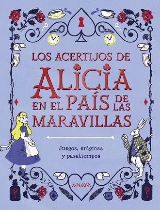 ACERTIJOS DE ALICIA EN EL PAÍS DE LAS MARAVILLAS, LOS | 9788469866351 | MOORE, GARETH | Llibreria Drac - Librería de Olot | Comprar libros en catalán y castellano online