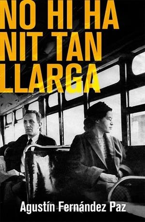 NO HI HA NIT TAN LLARGA | 9788490261378 | FERNANDEZ, AGUSTIN | Llibreria Drac - Llibreria d'Olot | Comprar llibres en català i castellà online