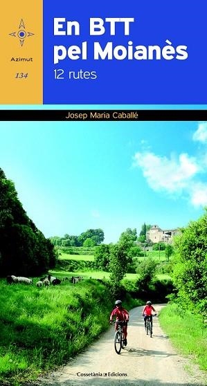 EN BTT PEL MOIANES | 9788490341575 | CABALLE, JOSEP | Llibreria Drac - Llibreria d'Olot | Comprar llibres en català i castellà online