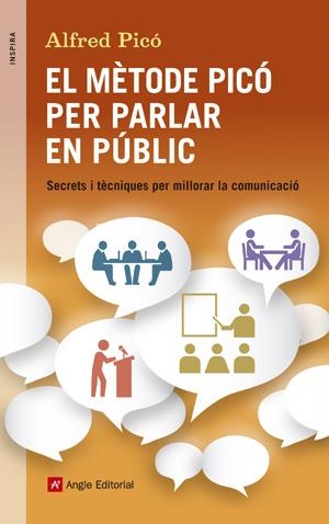 METODE PICO PER PARLAR EN PUBLIC, EL | 9788415695394 | PICO, ALFRED | Llibreria Drac - Llibreria d'Olot | Comprar llibres en català i castellà online