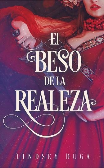 BESO DE LA REALEZA, EL | 9788417886912 | DUGA, LINDSAY | Llibreria Drac - Llibreria d'Olot | Comprar llibres en català i castellà online