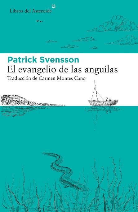 EVANGELIO DE LAS ANGUILAS, EL | 9788417977412 | SVENSSON, PATRIK | Llibreria Drac - Llibreria d'Olot | Comprar llibres en català i castellà online