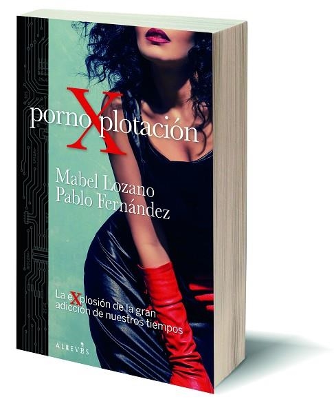 PORNOXPLOTACIÓN | 9788417847746 | LOZANO, MABEL; CONELLIE, PABLO J. | Llibreria Drac - Llibreria d'Olot | Comprar llibres en català i castellà online